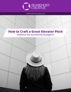 A thumbnail image of the cover of the Brabender Creative, How to Craft a Great Elevator Pitch Guide